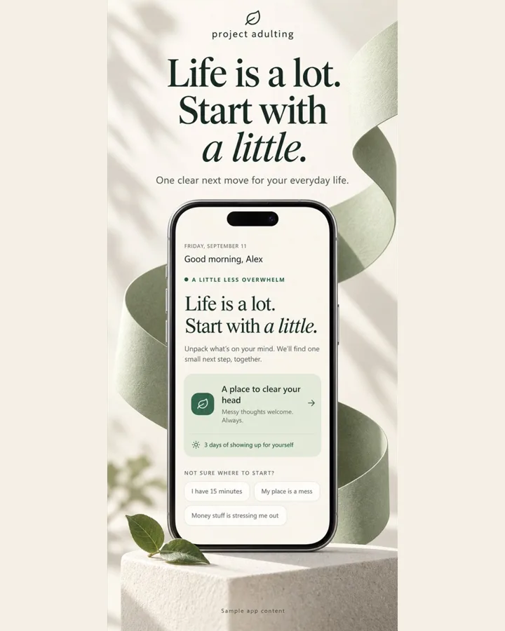 Life is a lot. Start with a little.
